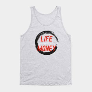 FIRST LIFE THAN MONEY 1 Tank Top